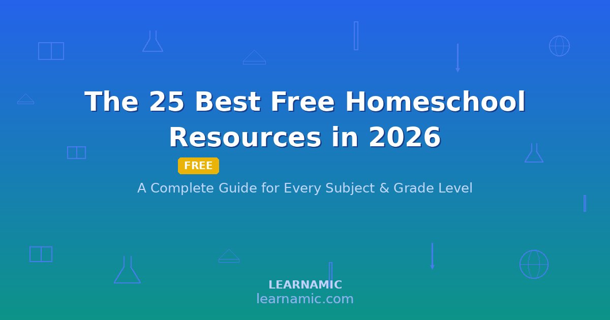 The 25 Best Free Homeschool Resources in 2026: A Complete Guide for Every Subject
