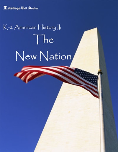 K-2 American History II: The New Nation 1 of 2