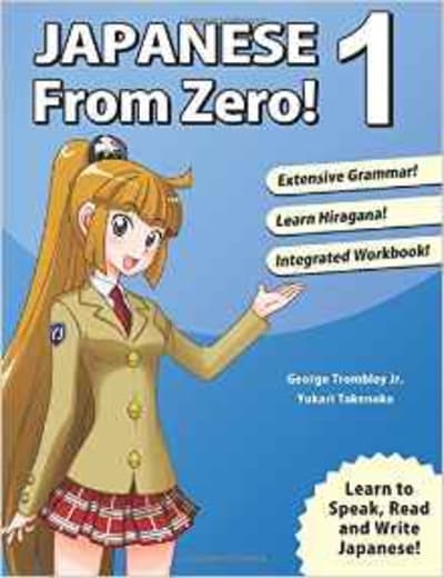Japanese from Zero! 1: Proven Techniques to Learn Japanese for Students and Professionals (Volume 1)