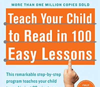 Teach Your Child to Read in 100 Easy Lessons