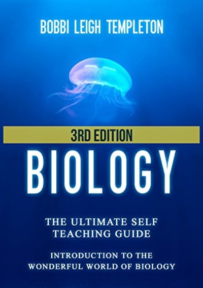 Biology: The Ultimate Self Teaching Guide - Introduction to the Wonderful World of Biology
