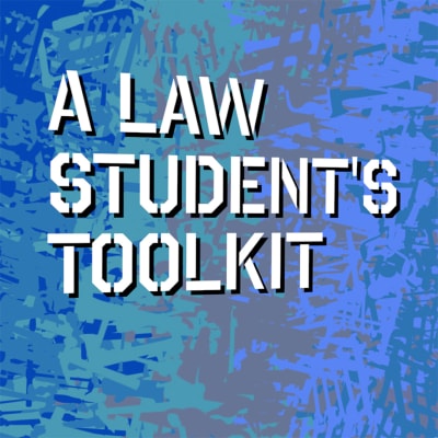 A Law Student's Toolkit