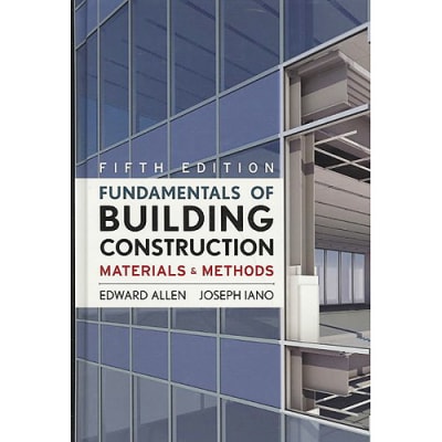 Fundamentals of Building Construction: Materials and Methods, 5th Edition