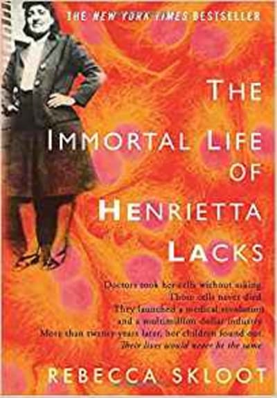 The Immortal Life of Henrietta Lacks