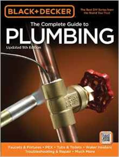 Black & Decker The Complete Guide to Plumbing, Updated 5th Edition