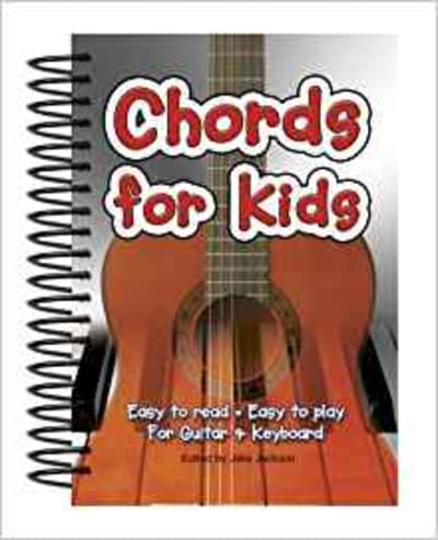 Chords For Kids: Easy to Read, Easy to Play, For Guitar & Keyboard 