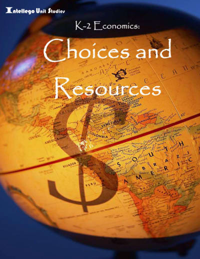 K-2 Economics: Volume 3 - Choices and Resources 