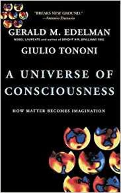 A Universe Of Consciousness: How Matter Becomes Imagination 1 of 2