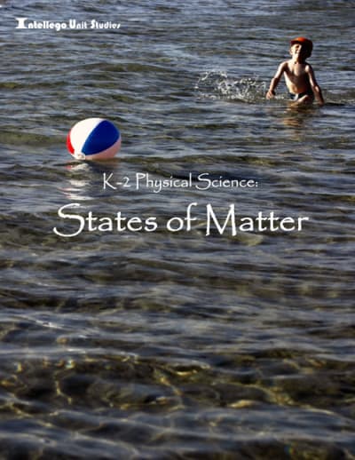 K-2 Physical Science: States of Matter 1 of 2