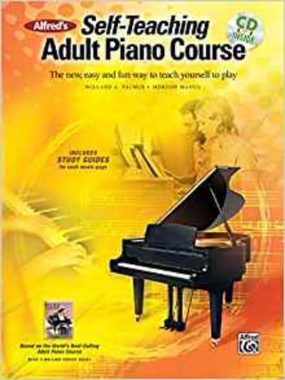 Alfred's Self-Teaching Adult Piano Course: The new, easy and fun way to teach yourself to play, Book & CD