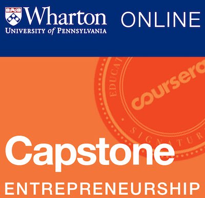 Wharton Entrepreneurship Capstone