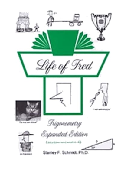 Life of Fred Trigonometry Expanded Edition