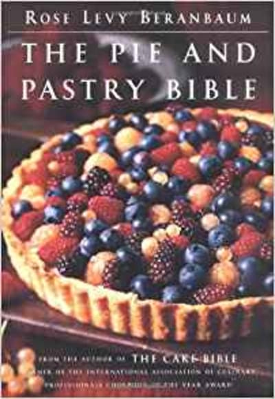 The Pie and Pastry Bible
