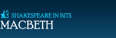Shakespeare in Bits - Macbeth