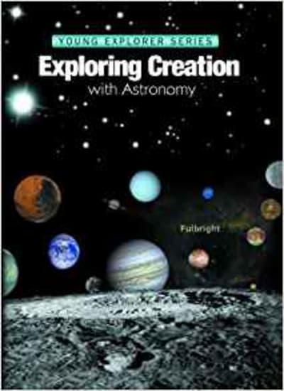 Exploring Creation With Astronomy, 2nd Edition