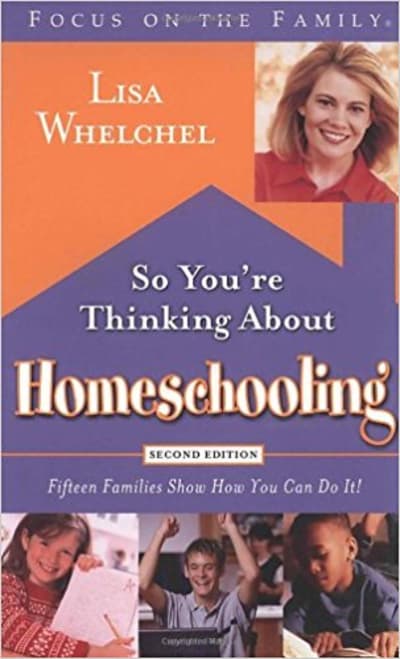 So You're Thinking About Homeschooling: Second Edition: Fifteen Families Show How You Can Do It 