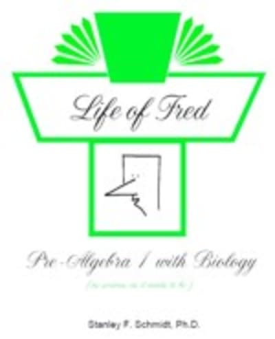 Life of Fred: Pre-algebra 1 with Biology