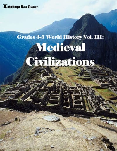 3-5 World History Volume III: Medieval Civilizations