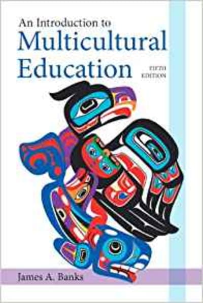 An Introduction to Multicultural Education (5th Edition)  1 of 2