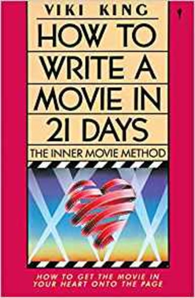 How to Write a Movie in 21 Days: The Inner Movie Method