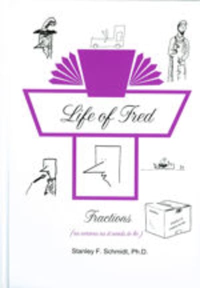 Life of Fred: Fractions