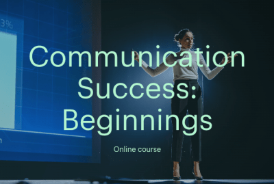 Communication Success: Beginnings