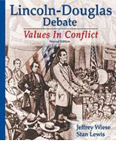 Lincoln-Douglas Debate: Values in Conflict