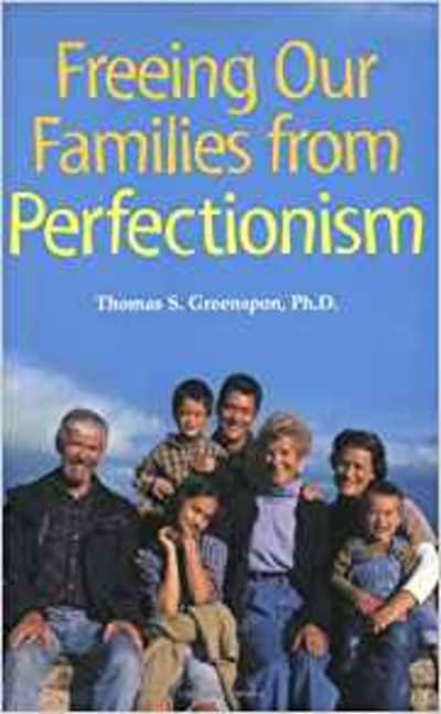 Freeing Our Families From Perfectionism