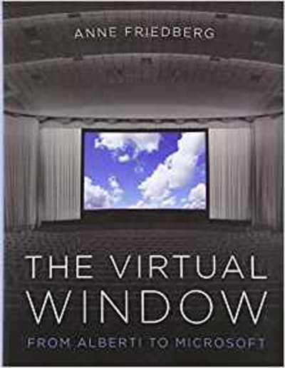 The Virtual Window: From Alberti to Microsoft 