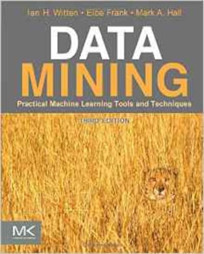 Data Mining: Practical Machine Learning Tools and Techniques