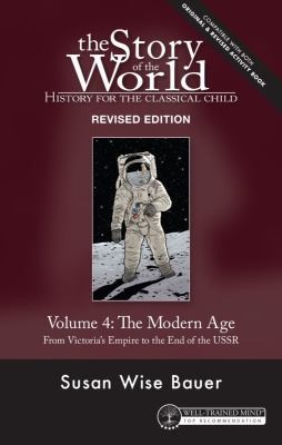 The Story of the World Volume 4: The Modern Age